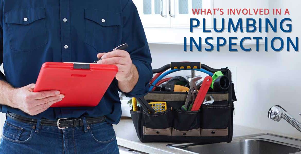 "What's Involved in a Plumbing Inspection"