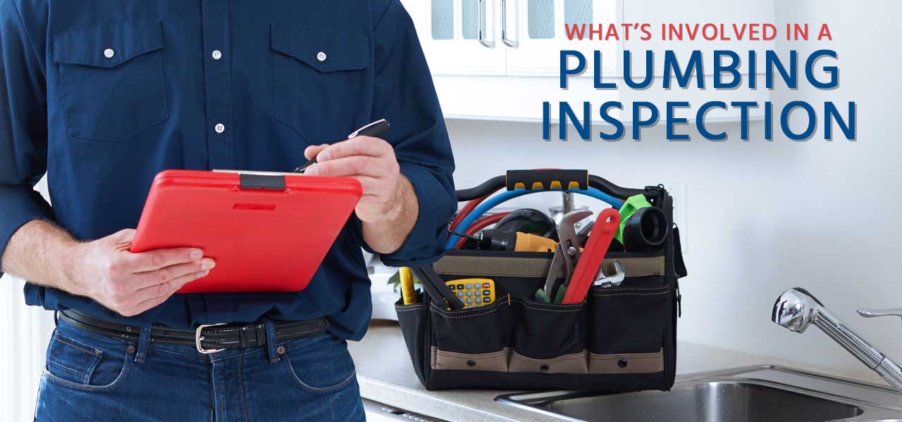 "What's Involved in a Plumbing Inspection"