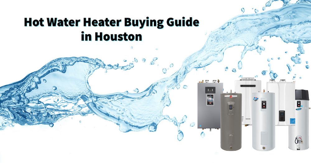 hot water buying guide in houston