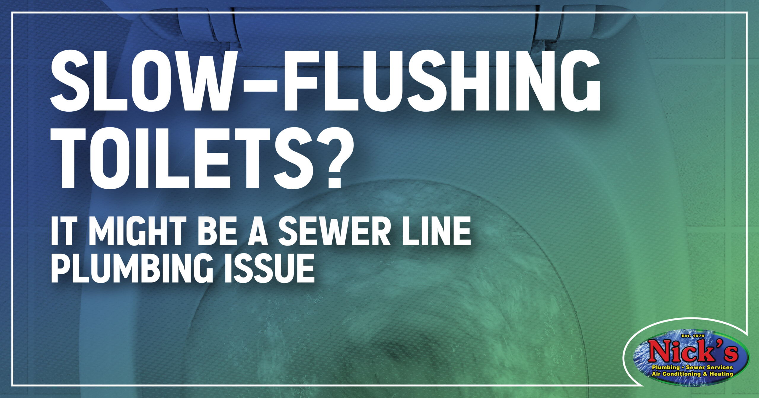 Toilet takes too long to flush