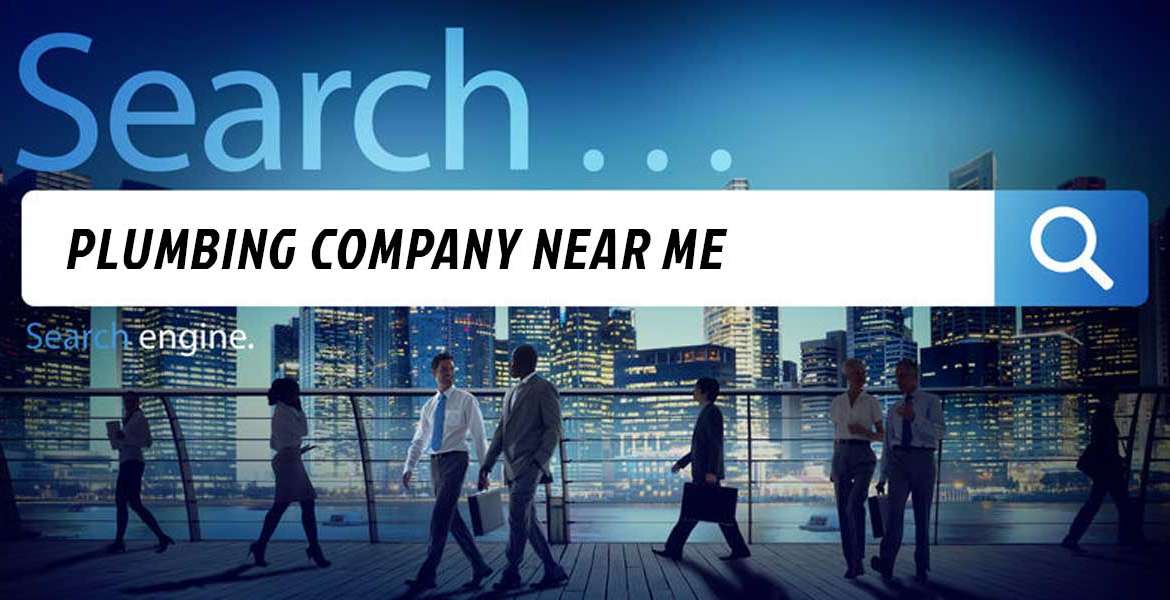 "Searching For Plumbing Company Near Me In Houston"