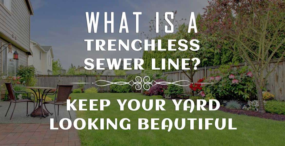 "What is a Trenchless Sewer Line?"