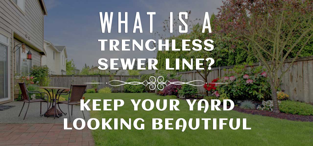 "What is a Trenchless Sewer Line?"