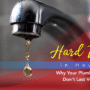 Why Don’t Plumbing Fixtures Last Very Long in Houston?